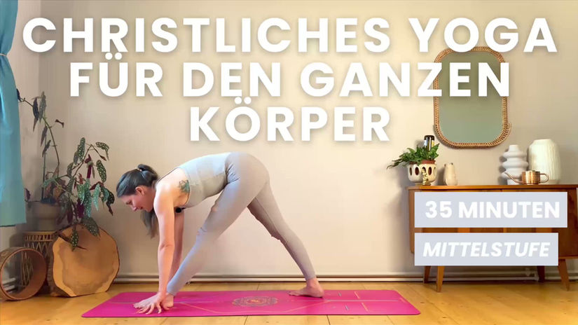 Christliches Yoga für den ganzen Körper